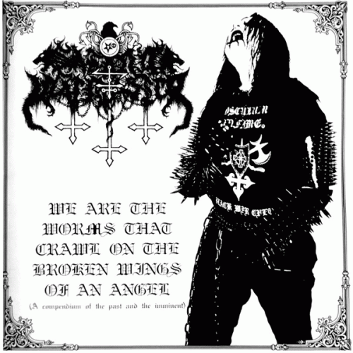 Satanic Warmaster : We Are the Worms That Crawl on the Broken Wings of aAn Angel